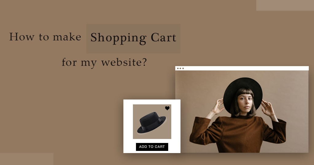 How to Make Shopping Cart for my site A Complete Guide