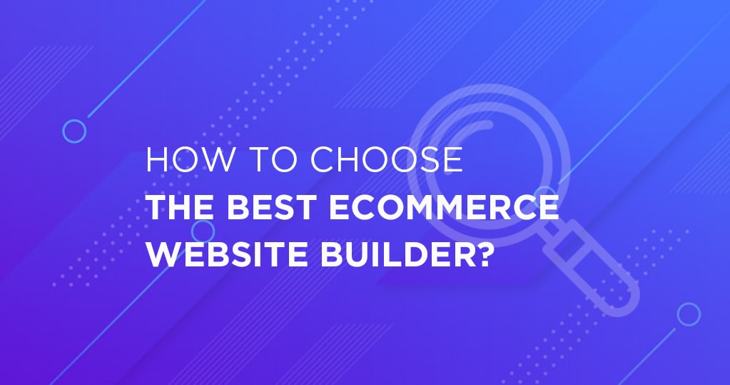 How to choose the best website builder? A Guide