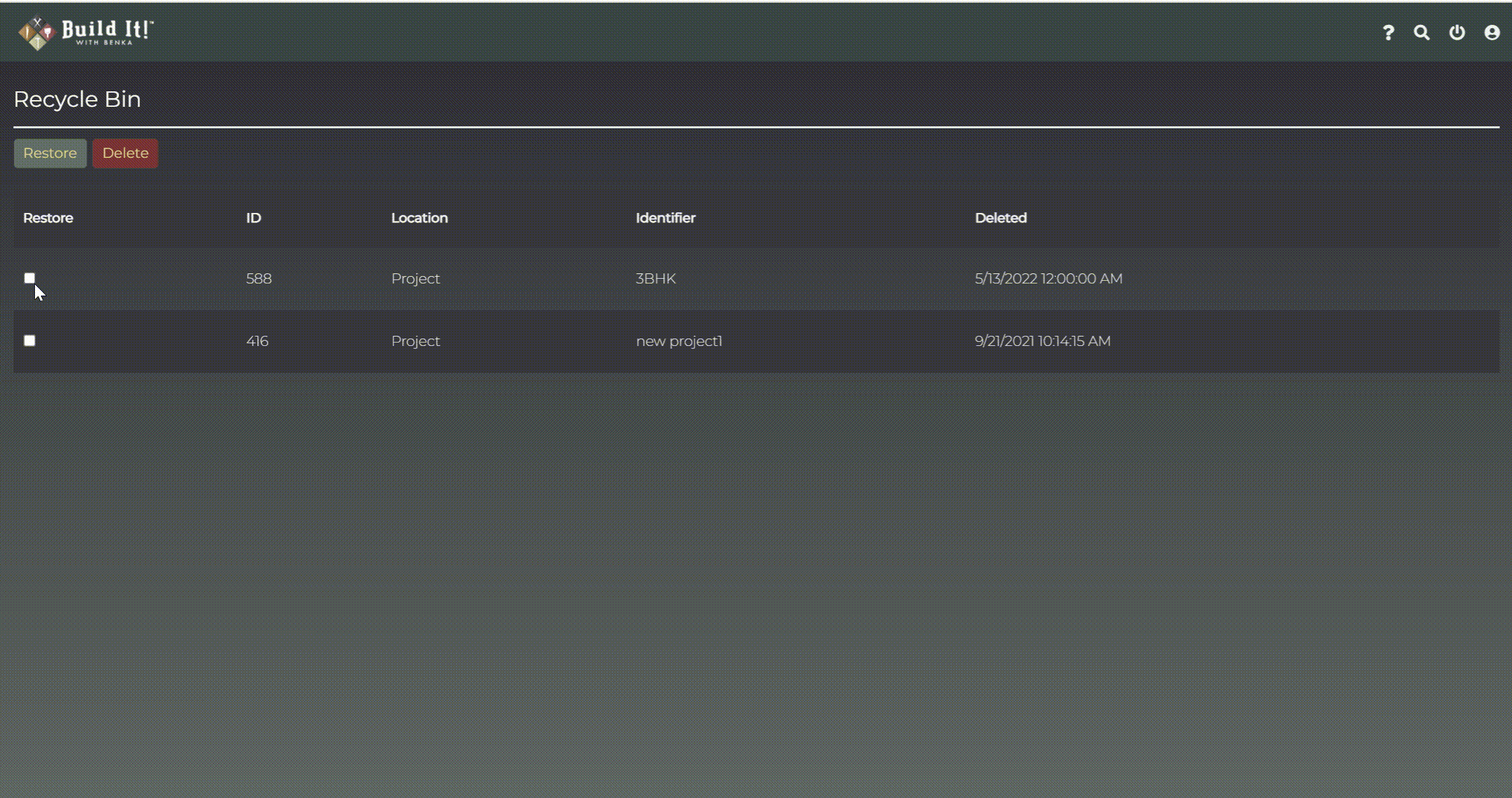 Go to Recycle Bin Select the project you want to Restore Click on Restore
