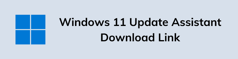Windows 11 Installation Assistant: Install or Upgrade Windows 11