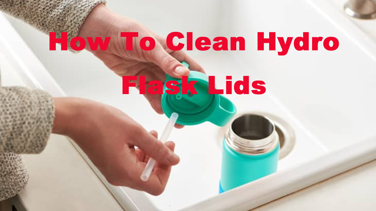 How To Clean Hydro Flask Lids? Bulk Water Bottles