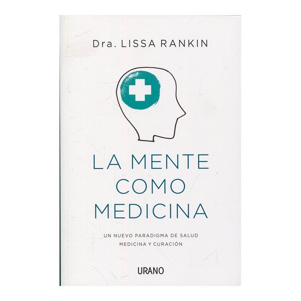 La Mente Como Medicina Un Nuevo Paradigma De S Envío Gratis 1,133.