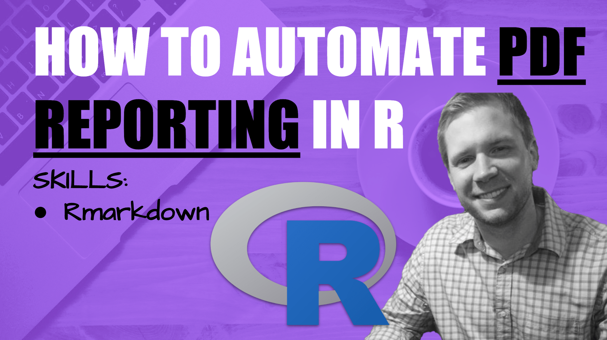 How to Automate PDF Reporting with R