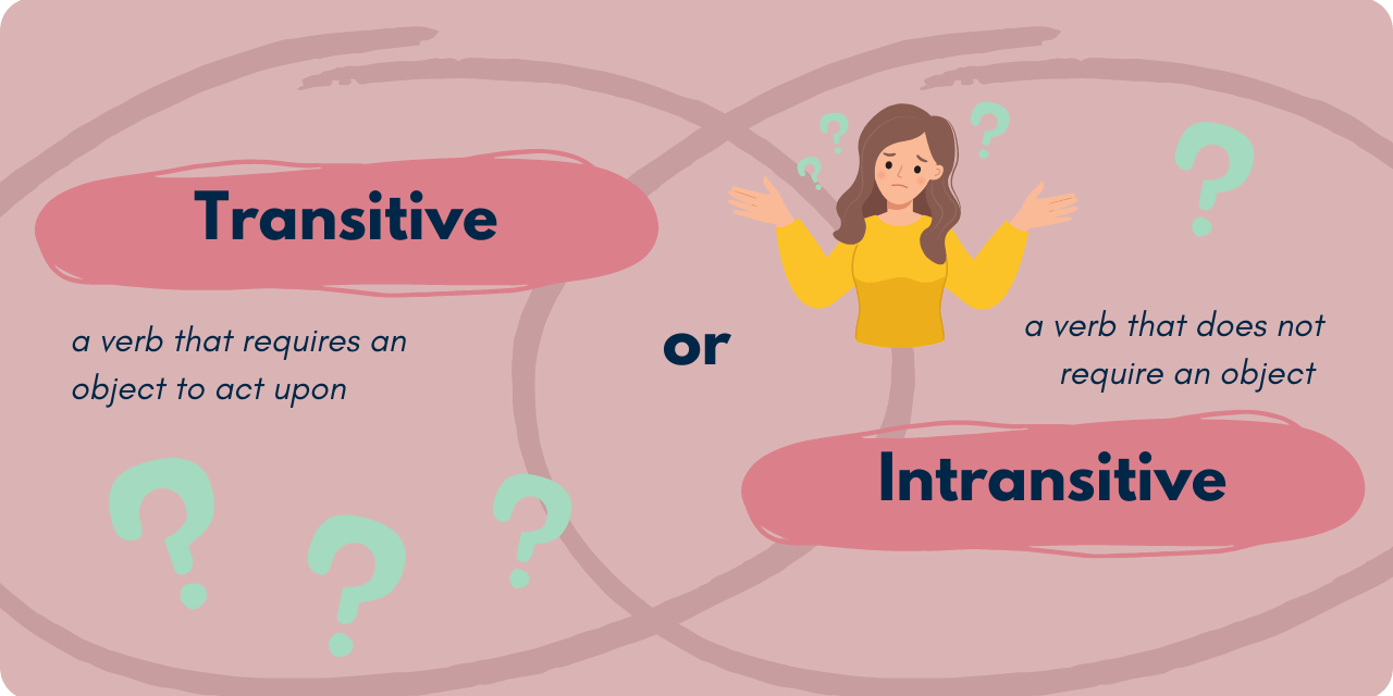 What Is The Difference Between Transitive and Intransitive Verbs