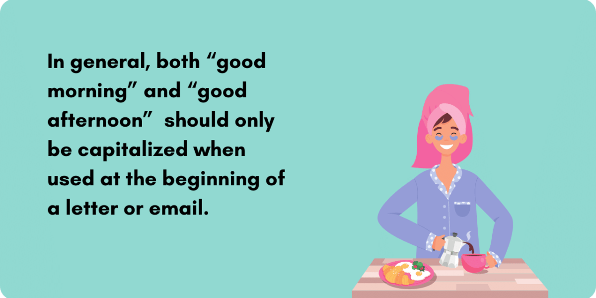 How Do You Capitalize Good Morning? BusinessWritingBlog