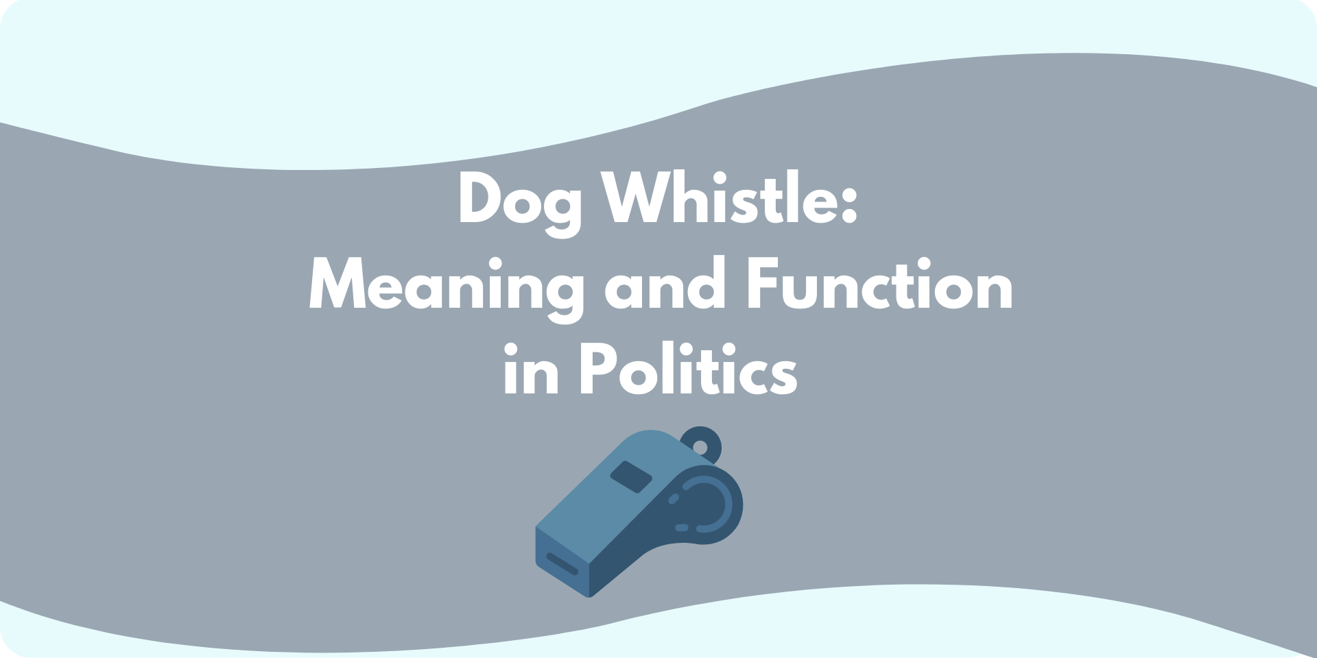 What Does Dog Whistle Mean In Politics