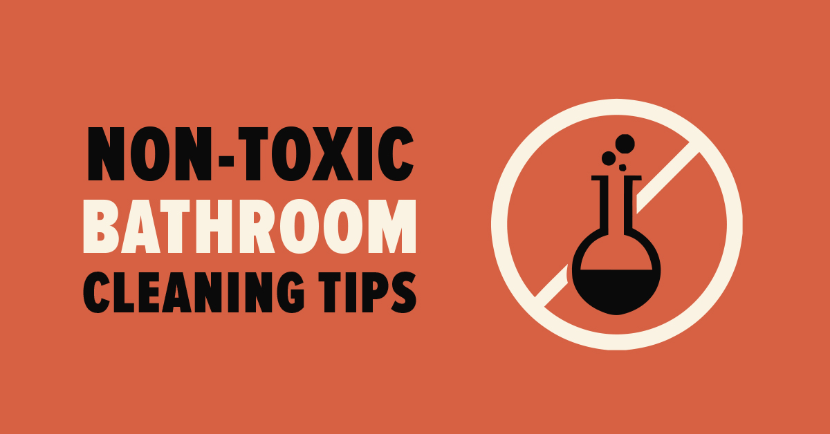 NonToxic Bathroom Cleaning Tips Mold Busters