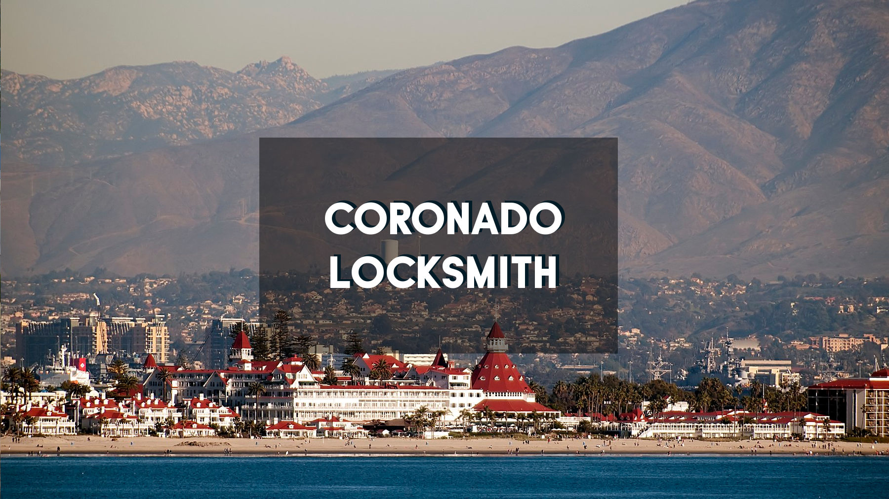 Coronado Locksmith 92118 & 92178 Locksmith Locksmith in Coronado