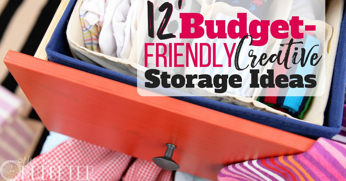 12 BudgetFriendly & Creative Storage Ideas Busy Budgeter