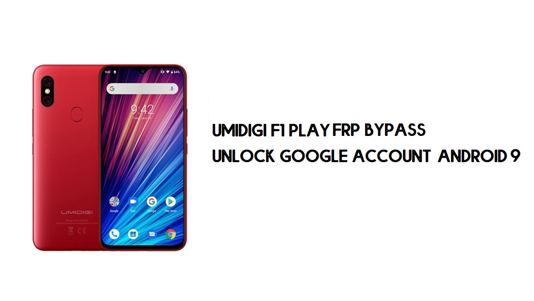 Umidigi F1 Play Frp Bypass Unlock Google Account Android 9 Free
