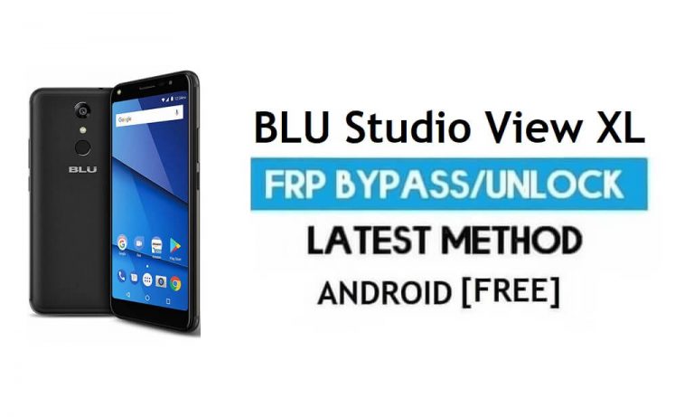 BLU Studio View XL FRP Bypass Unlock Google Gmail lock Android 7.0