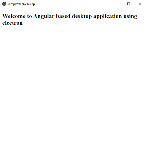 Use Angular Application As Desktop Application Using Electron