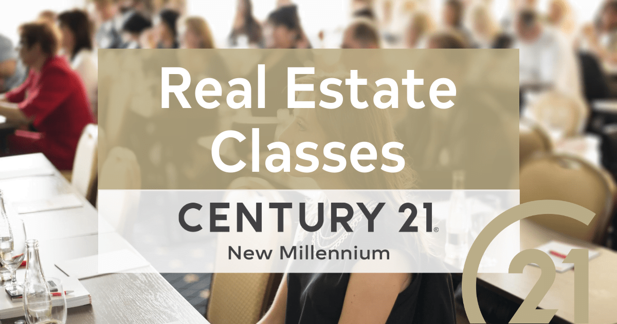 Real Estate Classes CENTURY 21 New Millennium