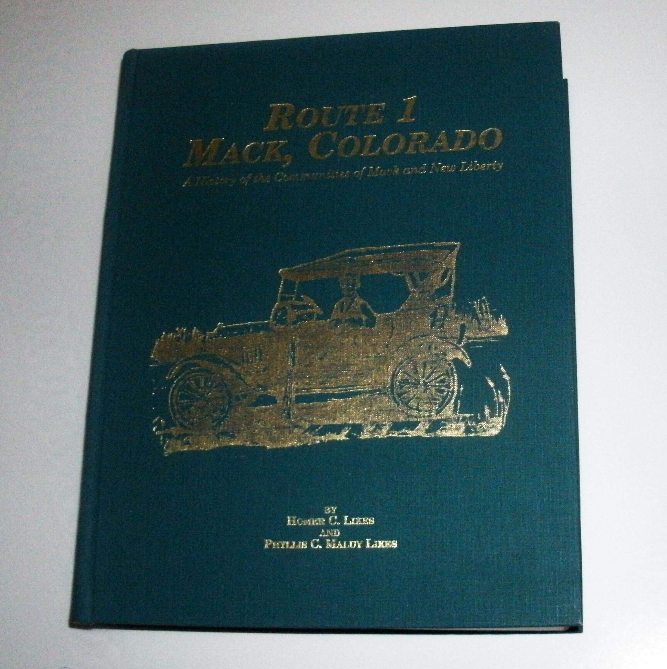 Route 1 Mack, Colorado; A History of the Communities of Mack and New