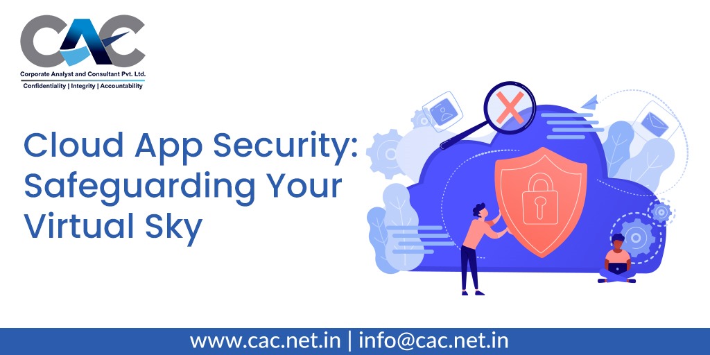 Cloud App Security Safeguarding Your Virtual Sky