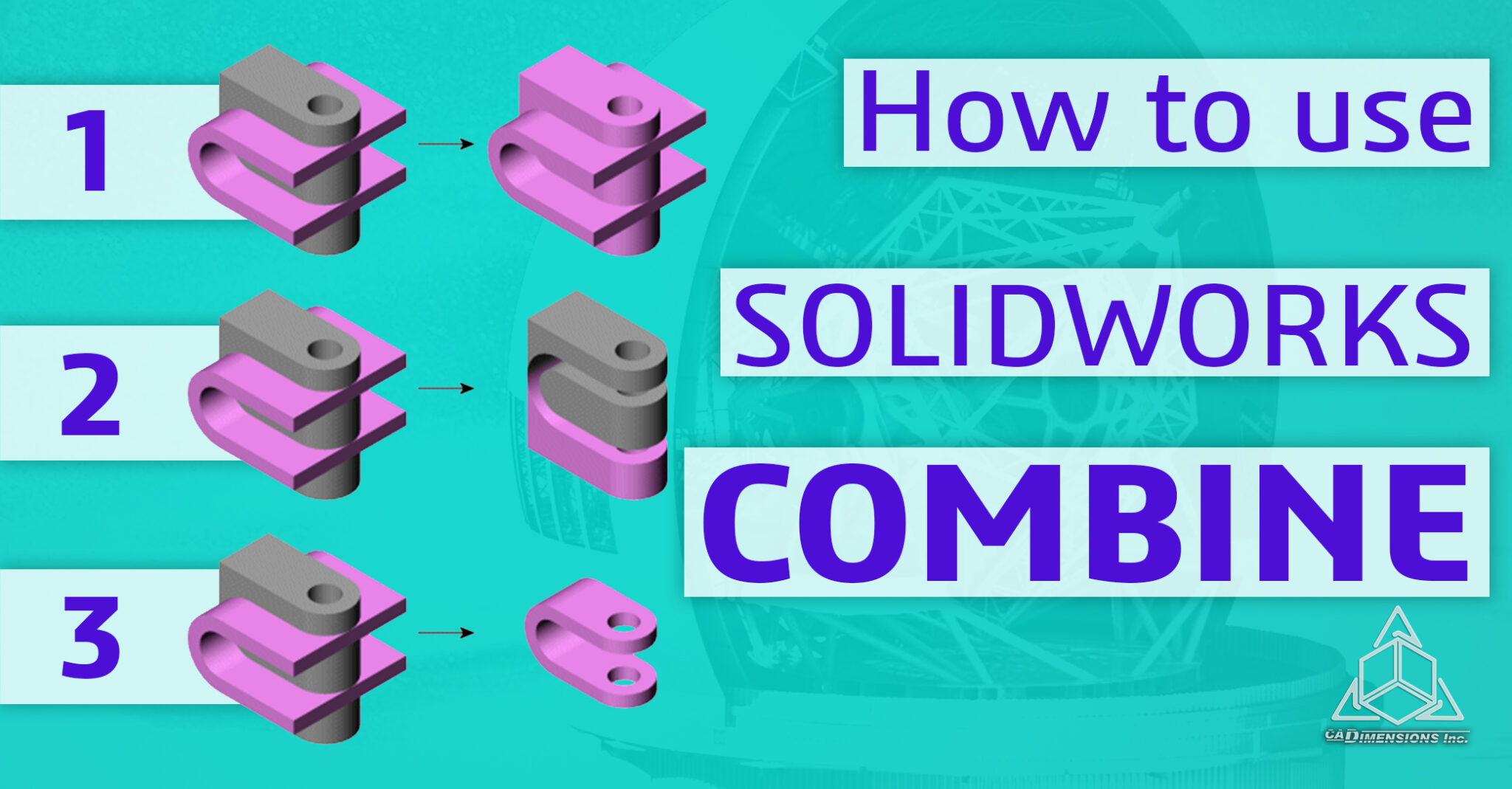 How to use SOLIDWORKS Combine CADimensions