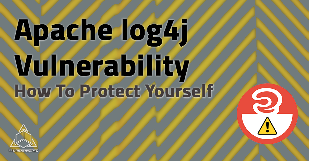 Apache Log4j Vulnerability CADimensions