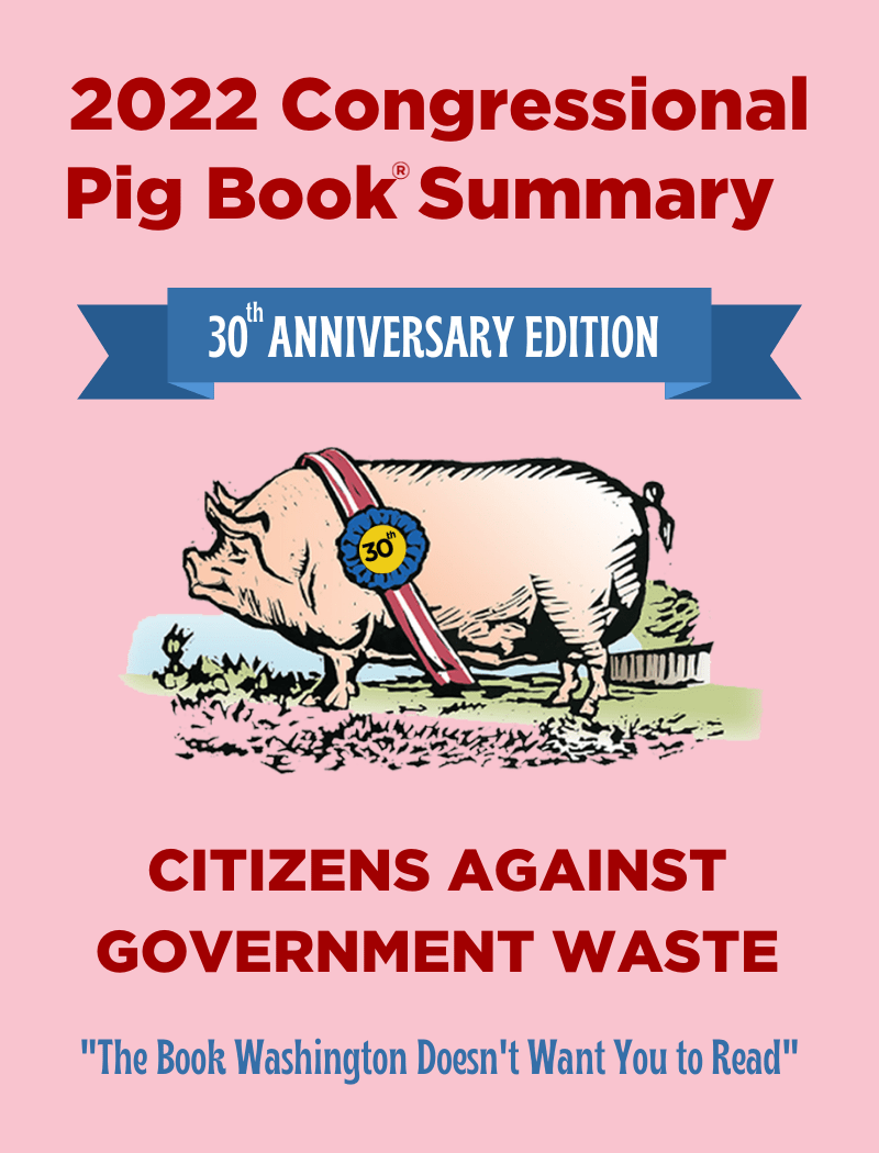 2022 Congressional Pig Book Citizens Against Government Waste