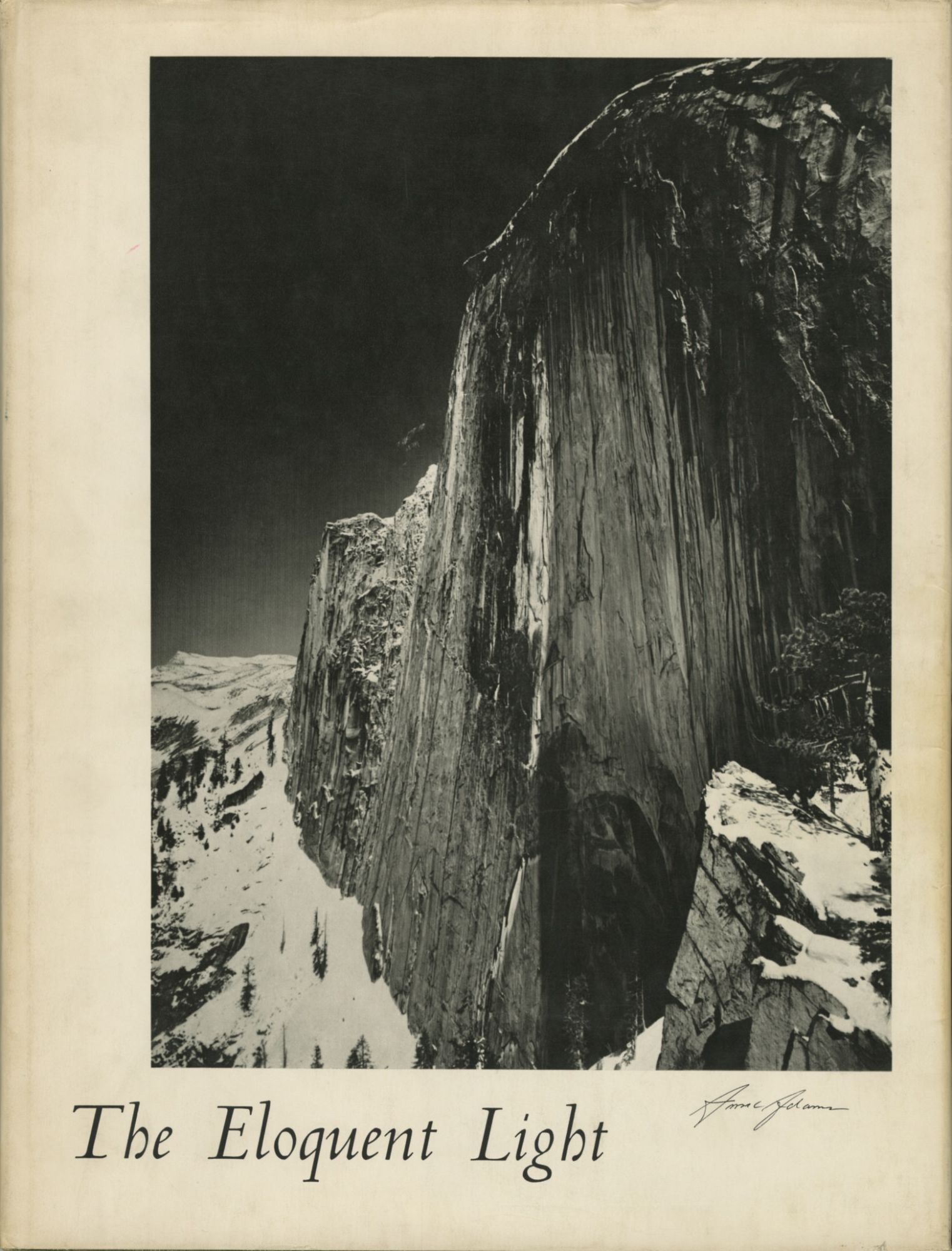 ANSEL ADAMS, VOLUME 1, THE ELOQUENT LIGHT ADAMS, Nancy Newhall