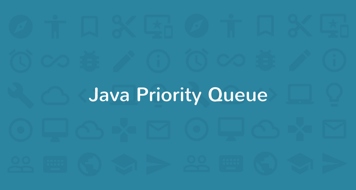Java Priority Queue Tutorial with Examples CalliCoder
