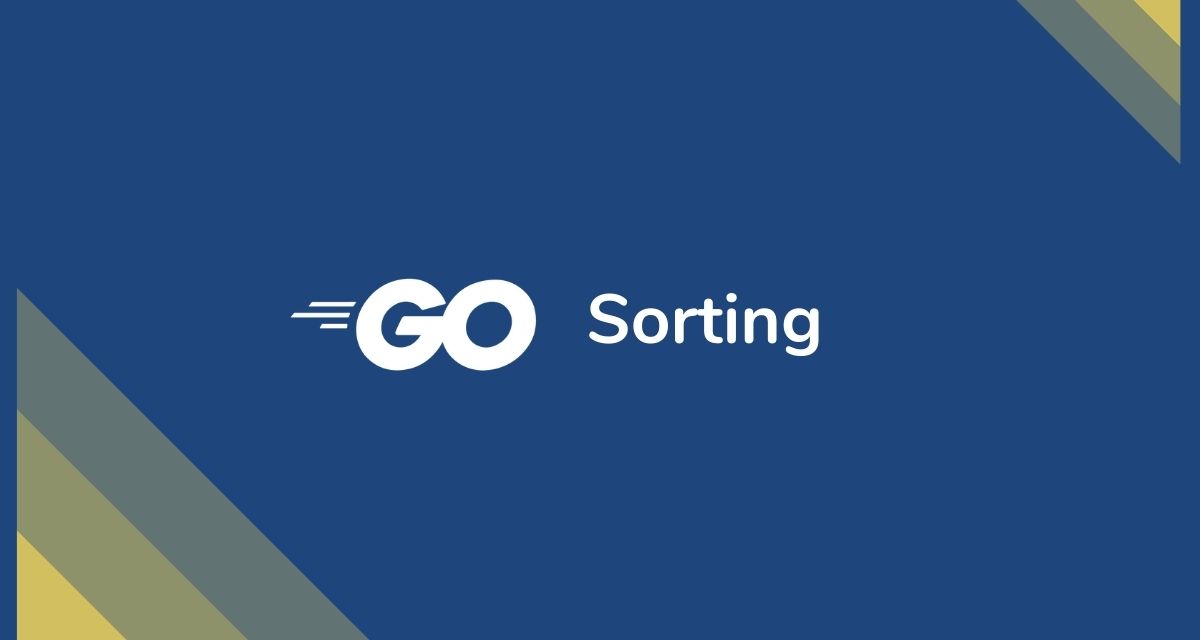 Golang Sorting and Custom Sorting by functions CalliCoder