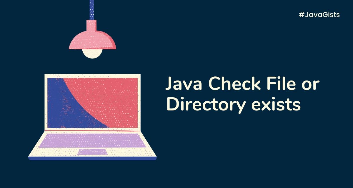 How to check if a File or Directory exists in Java CalliCoder