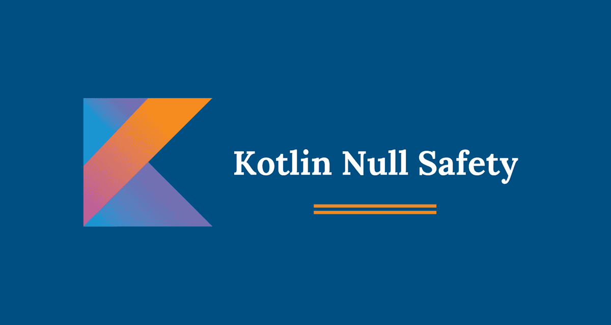 Nullable Types and Null Safety in Kotlin CalliCoder