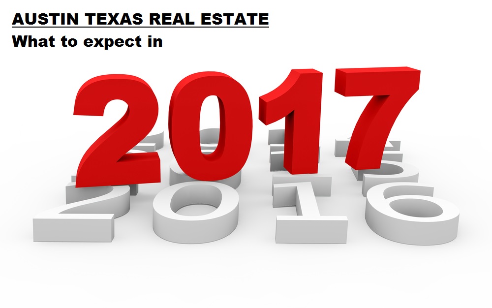 Austin Texas Real Estate News What to Expect In 2017
