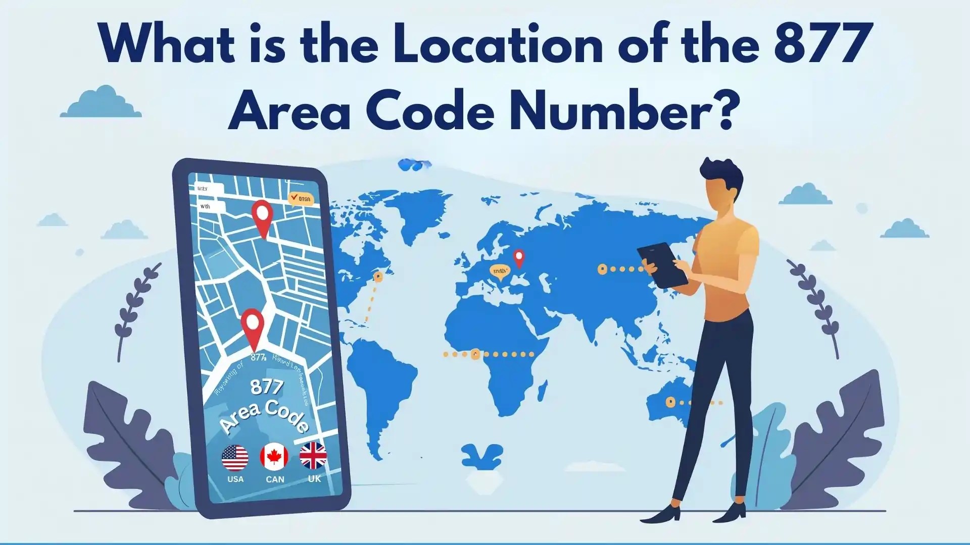 What is 877 Area Code? Toll-Free, Location, Guide, & Scams