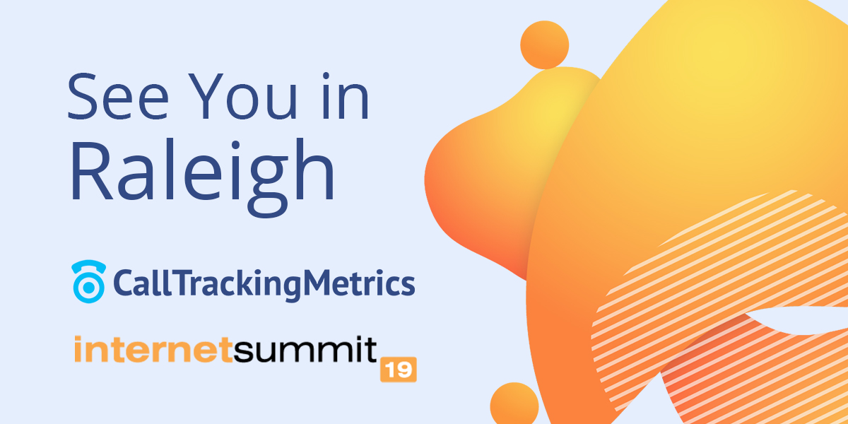 Meet our team at Summit 2019 in Raleigh, NC CallTrackingMetrics