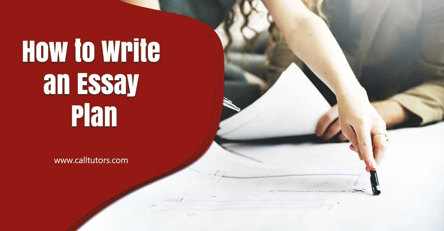 Learn The Complete Guide on How to Write an Essay Plan?