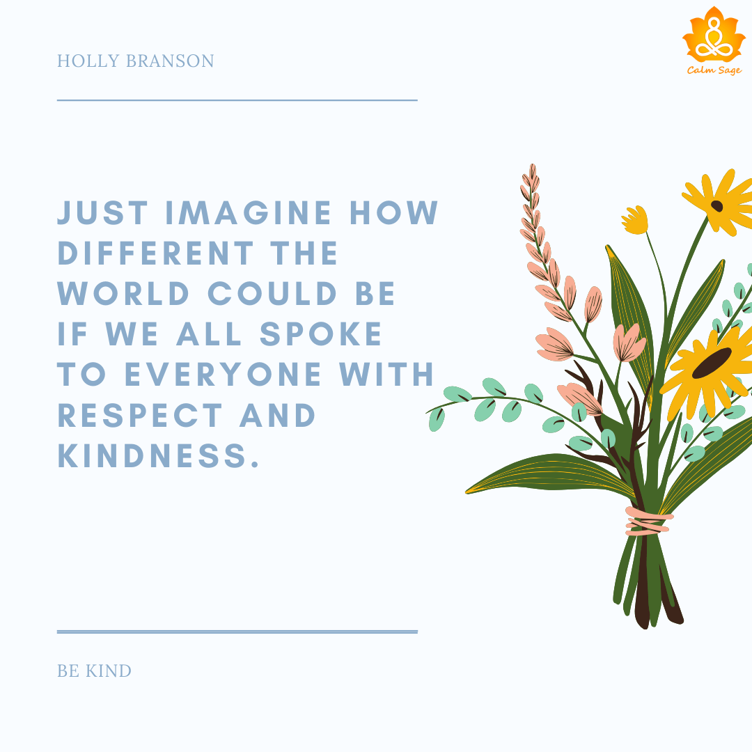 50 Best ‘Be Kind’ Quotes That Inspire You For Good