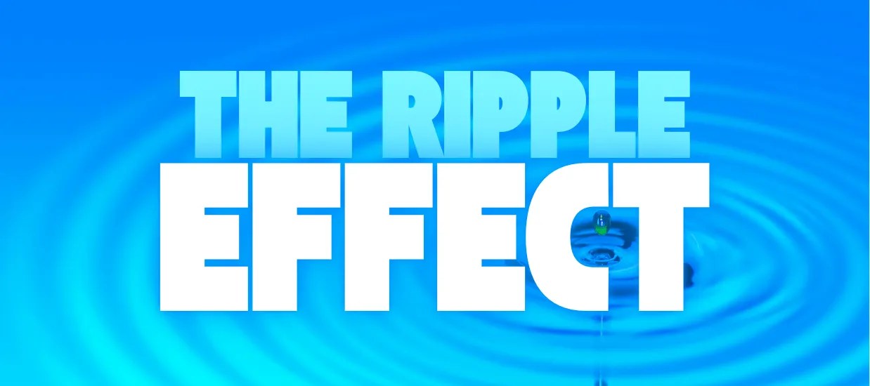 The Ripple Effect C & R