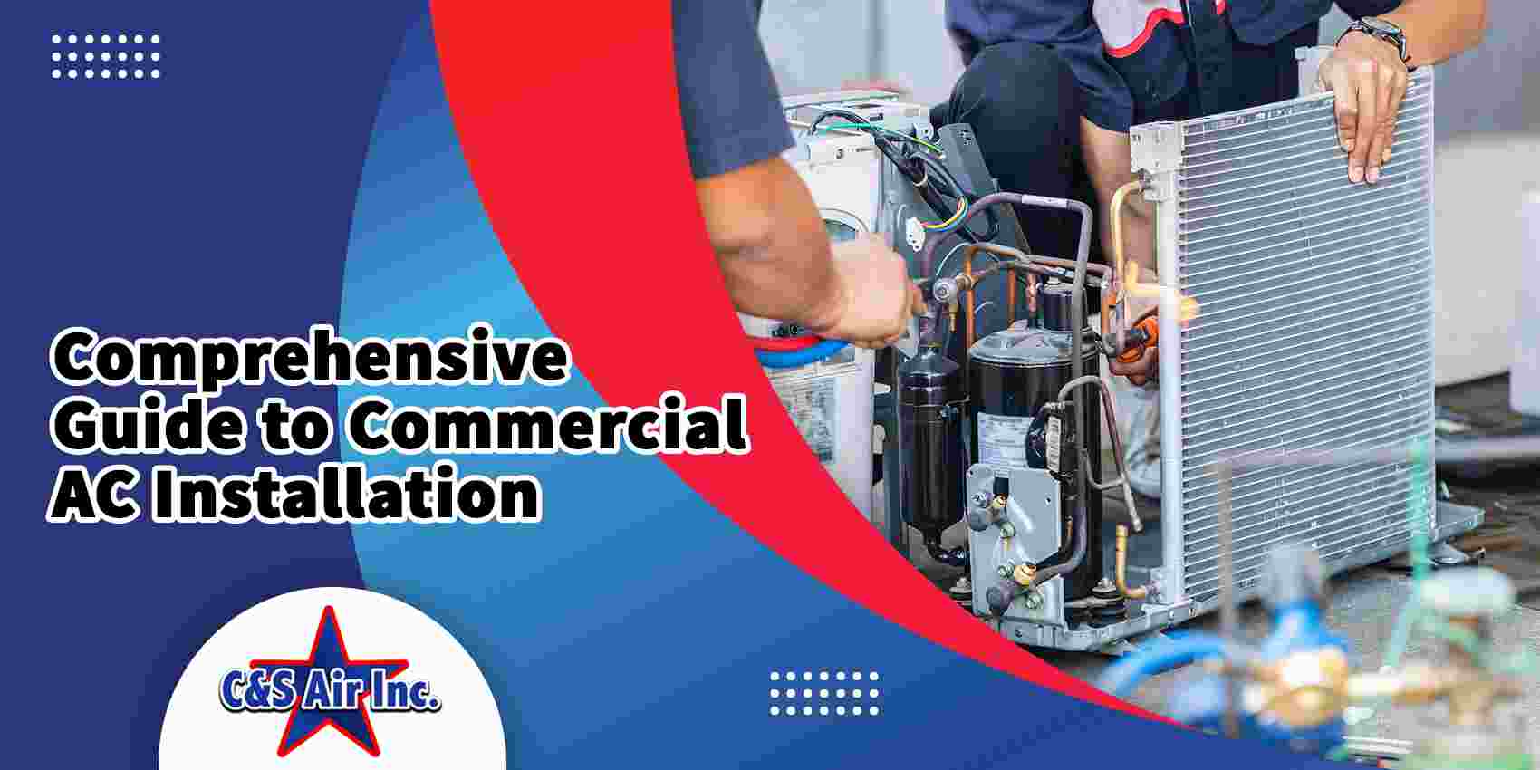 Comprehensive Guide to Commercial AC Installation
