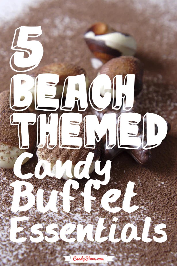 5 Beach Candy Buffet Essentials Blog