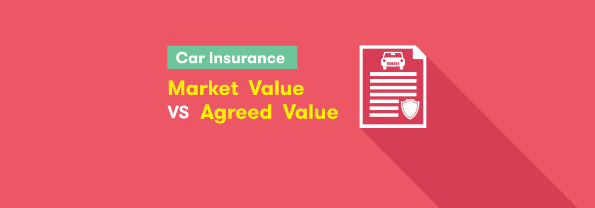 Market Value Vs Agreed Value Car Insurance Canstar