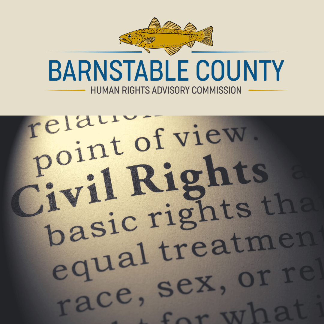 5/10 Barnstable County Human Rights Advisory Commission + the Attorney General's Civil Rights