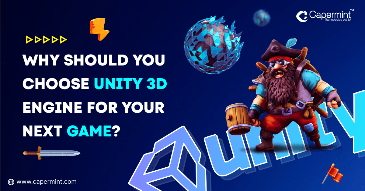Why should you choose Unity 3D Engine for your next game?