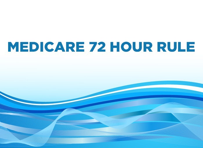 Importance of Medicare 72 Hour Rule Capline Medical Billing