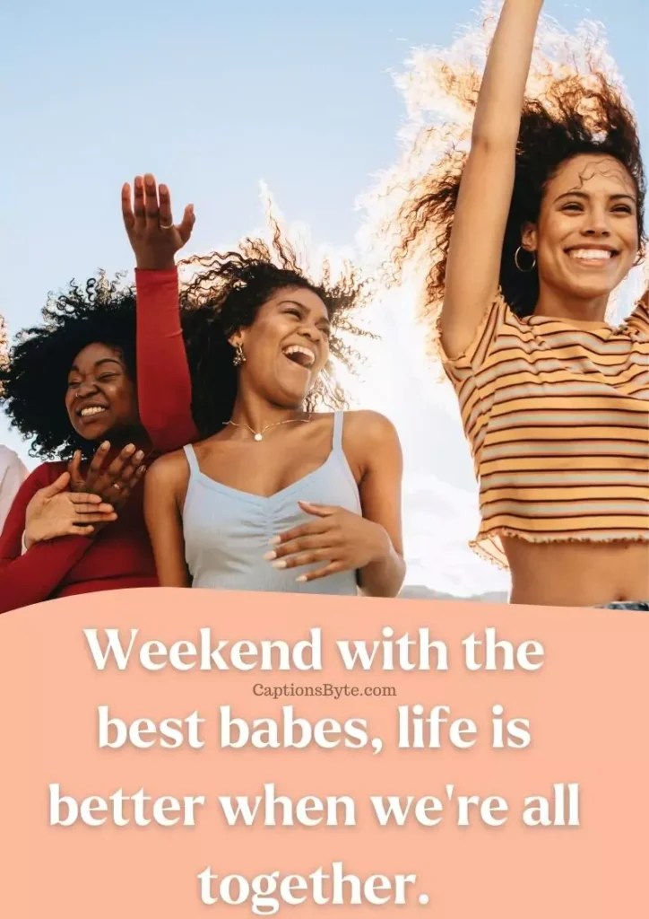 65+ Best Weekend Captions for Instagram for Memories Captions Byte