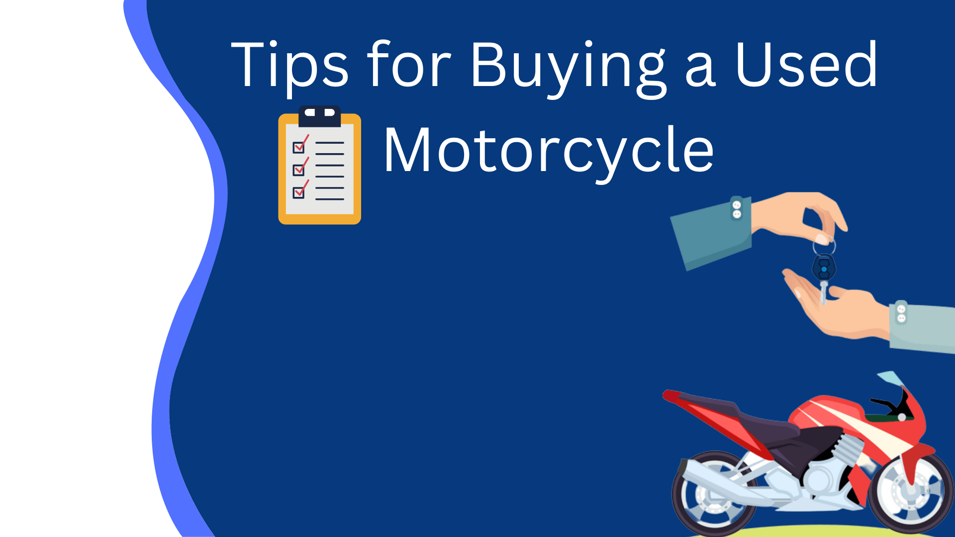 Motorcycle Buying Checklist What should you know?