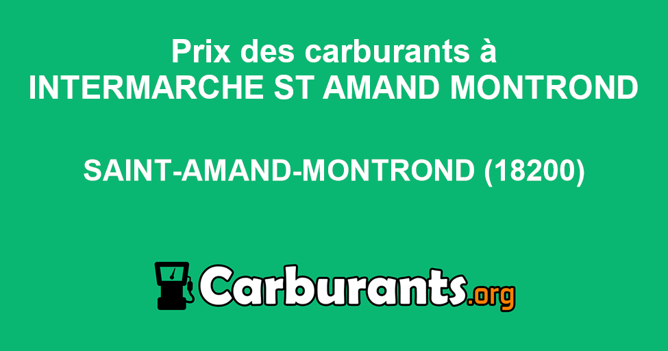 Station essence INTERMARCHÉ St Amand Montrond à SaintAmandMontrond