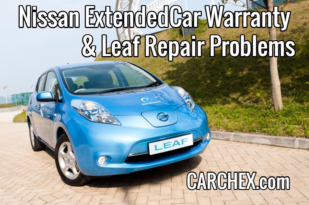 Nissan Car Warranty & Leaf Repair Problems CARCHEX®