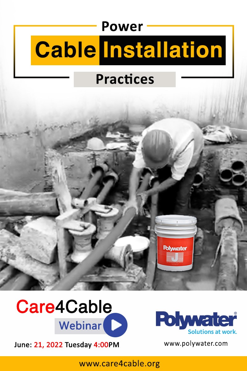 Power Cable Installation Practices inar Care4Cable