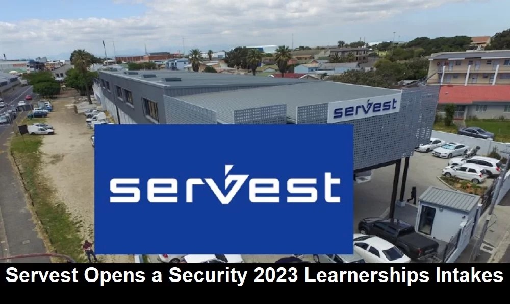 APPLY FOR SERVEST SECURITY LEARNERSHIPS 2023 Career Desk