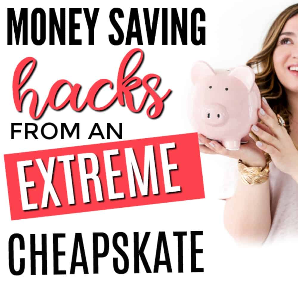 Money Saving Hacks from an Extreme Cheapskate - 1000 x 1000 jpeg 130kB