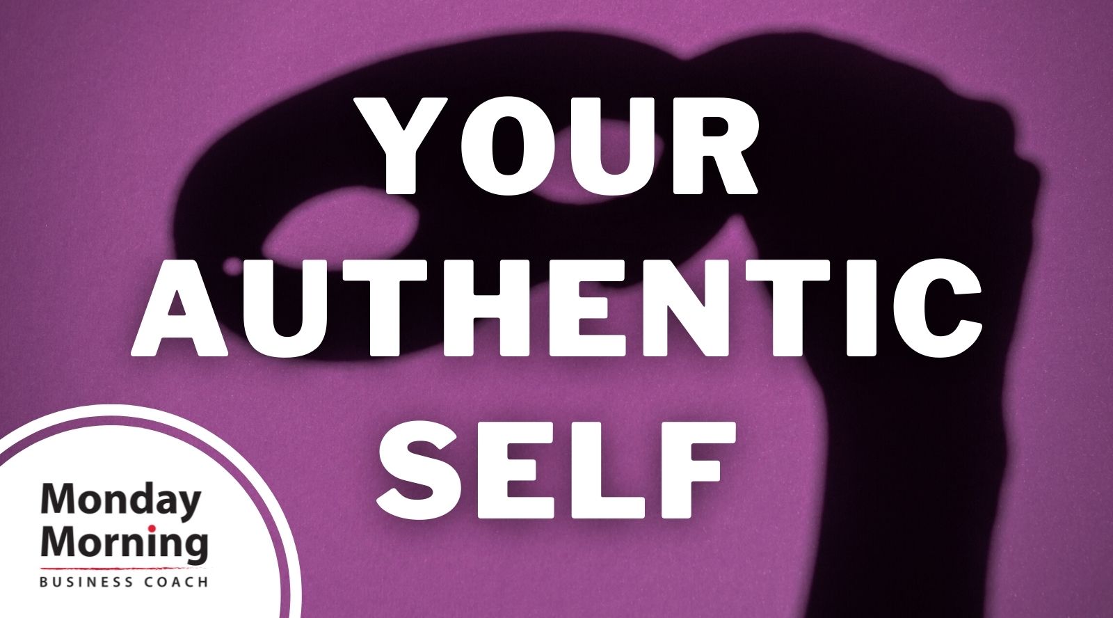 Your Authentic Self