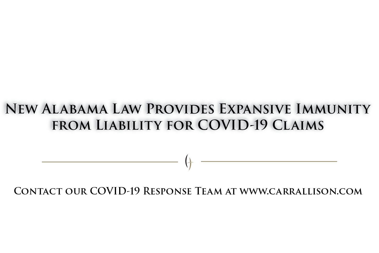 New Alabama Law Provides Expansive Immunity from Liability for COVID19