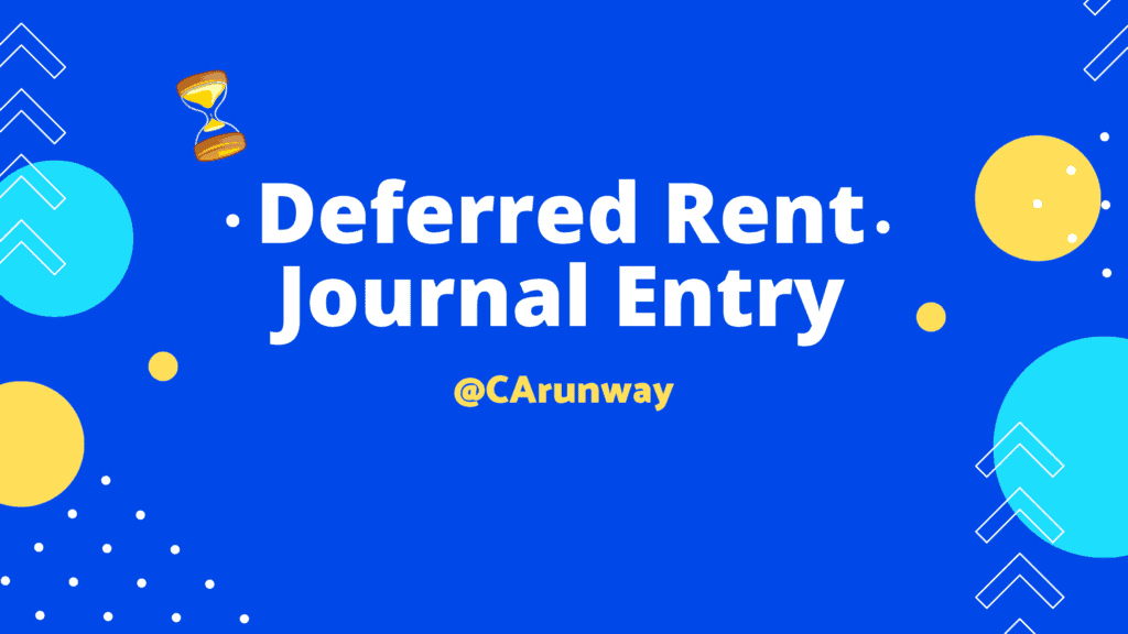 Deferred Rent Journal Entry CArunway