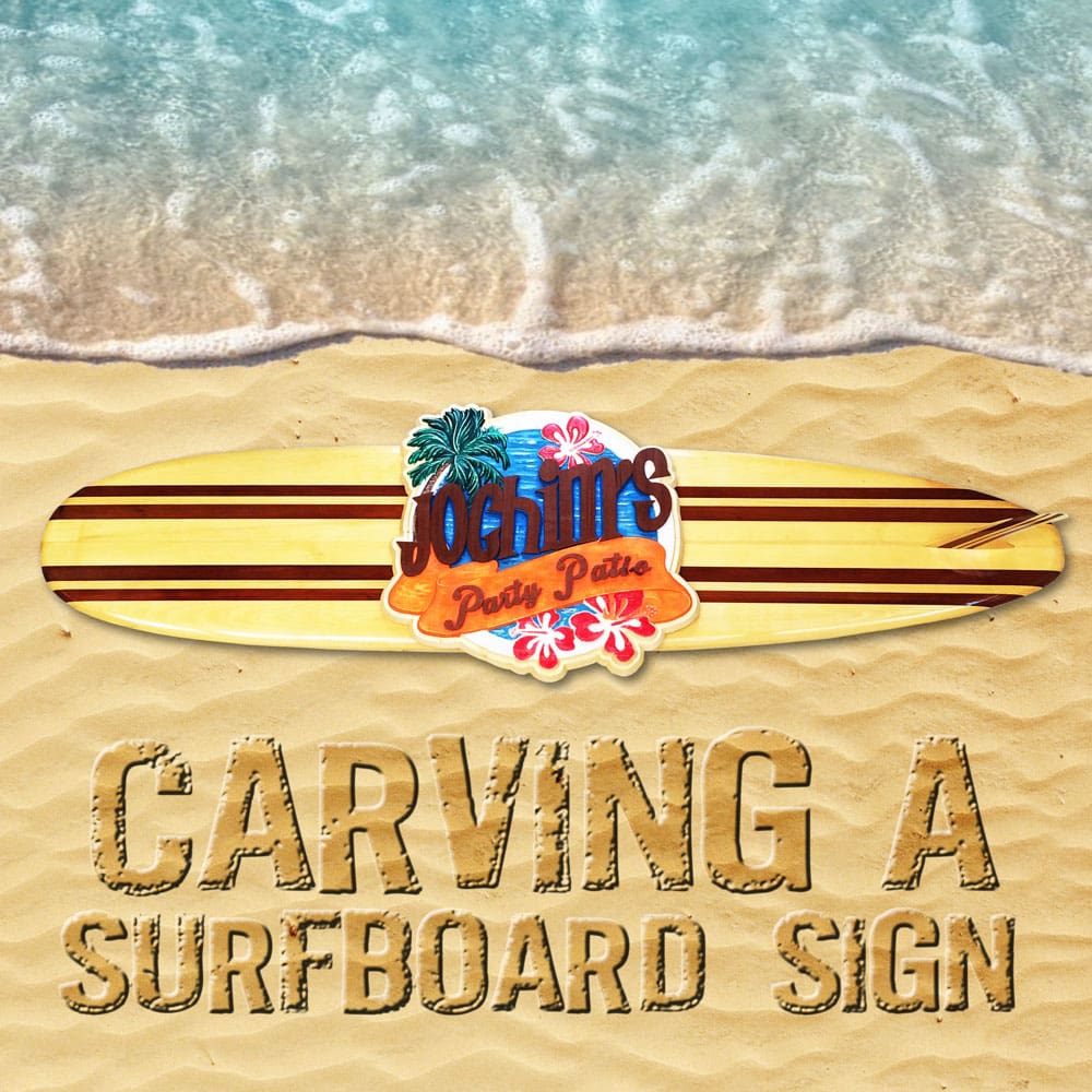 Carving a Surfboard sign CarveWright